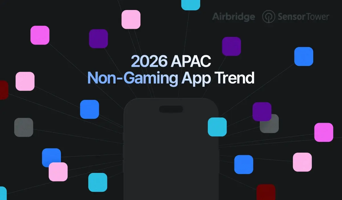 2026 비게임 앱 트렌드: 데이터로 본 APAC 국가별 앱 성장 전략