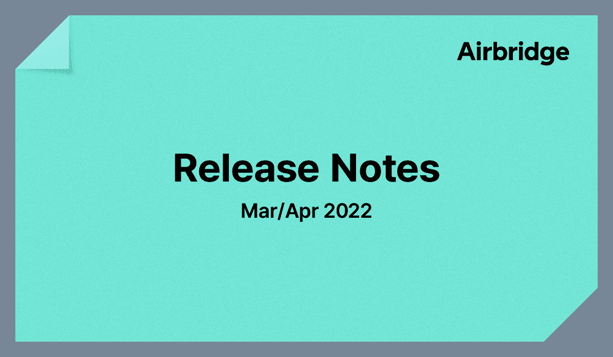 Release Notes: Mar/Apr 2022