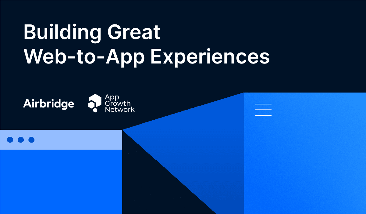 Building Great Web-to-App Experiences